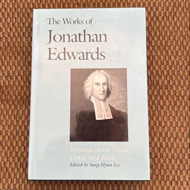 The Works of Jonathan Edwards, Vol. 21