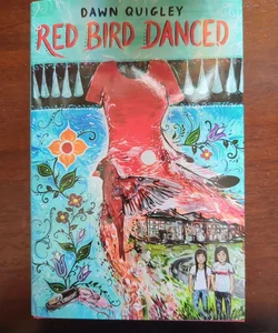 Red Bird Danced