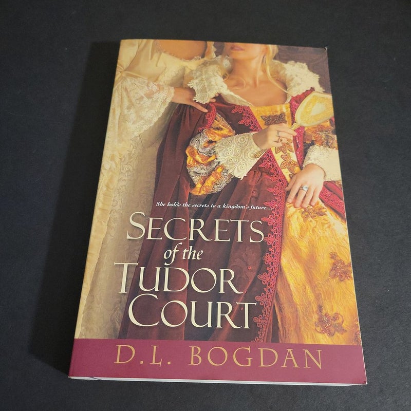 Secrets of the Tudor Court