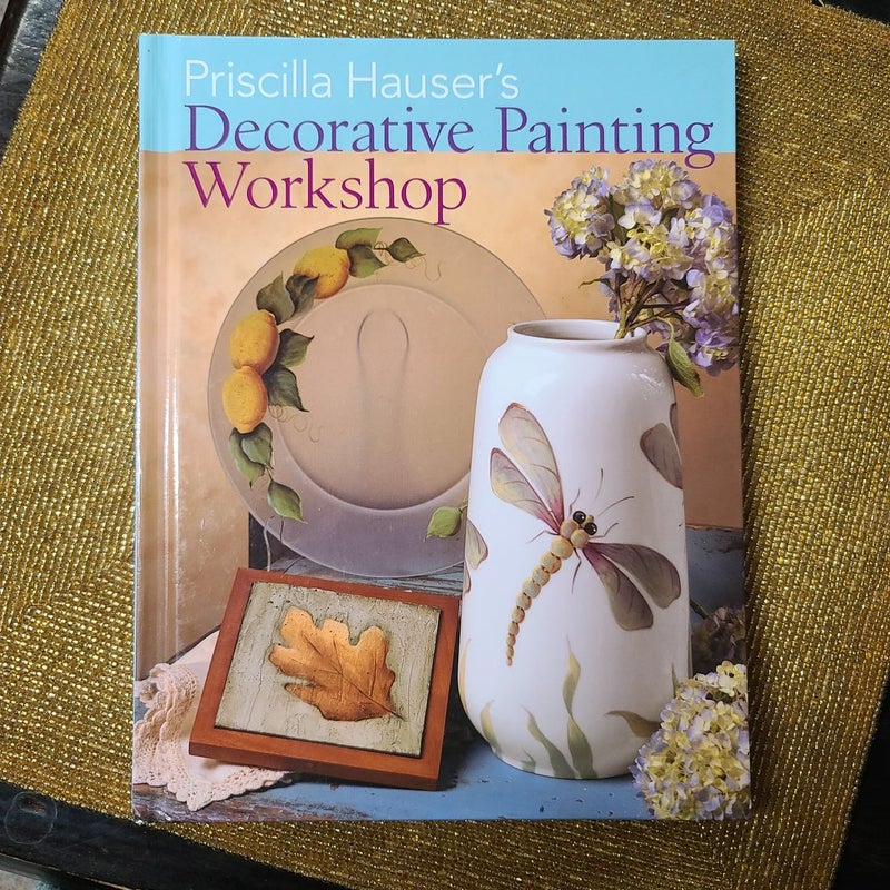 Priscilla Hauser's Decorative Painting Workshop