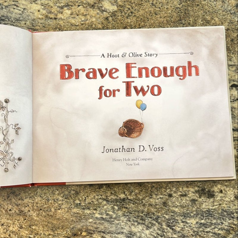 Brave Enough for Two : A Hoot & Olive Story