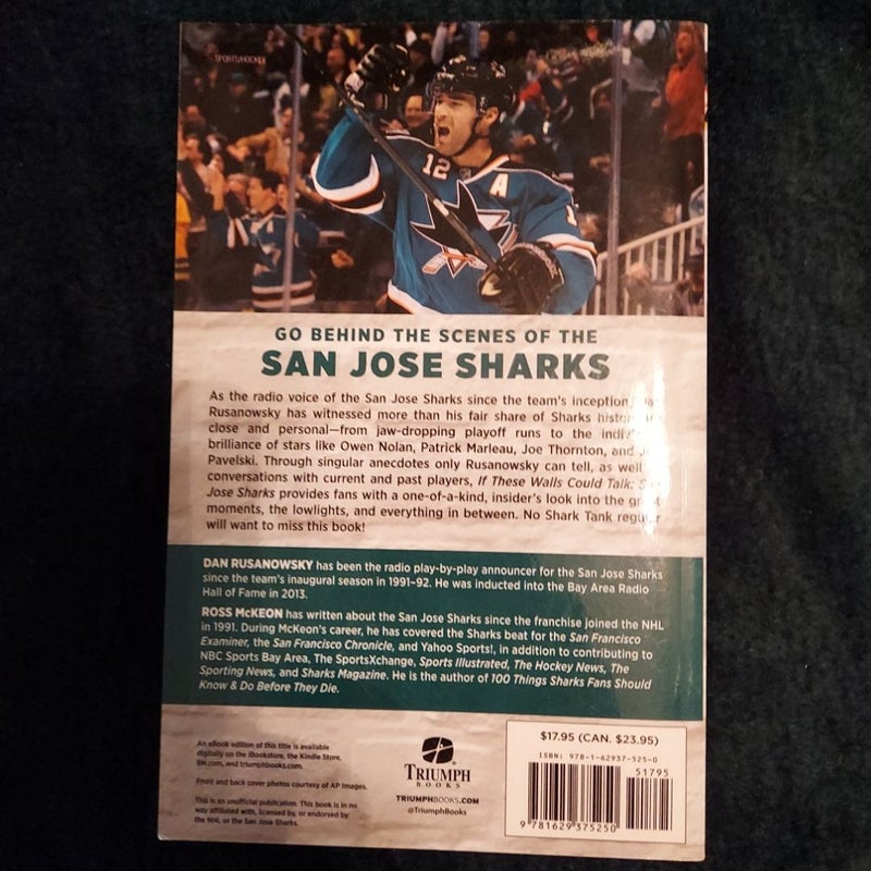 If These Walls Could Talk: San Jose Sharks