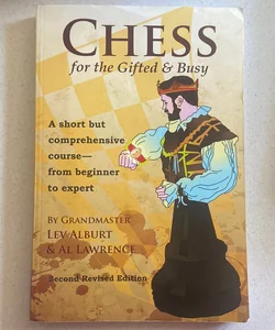 Chess for the Gifted and Busy