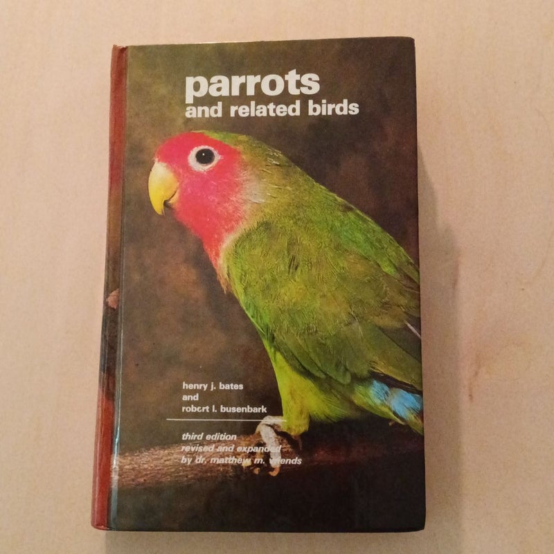 Parrots and Related Birds