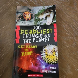 100 Deadliest Things on the Planet