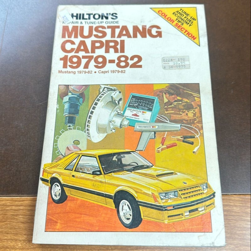 Chilton's Repair and Tune-up Guide, Mustang 1979-82, Capri, 1979-82