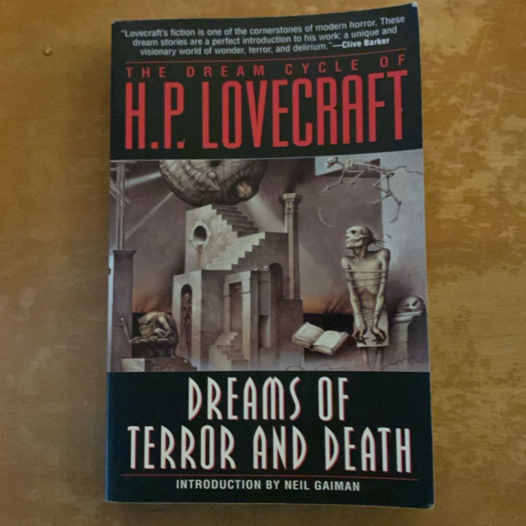 The Dream Cycle of H. P. Lovecraft: Dreams of Terror and Death
