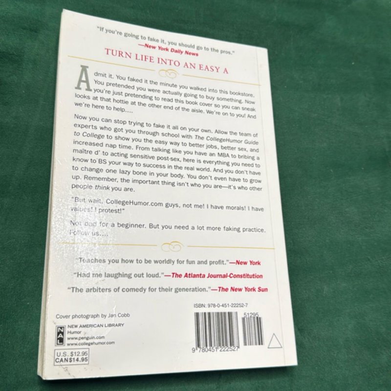 Faking It by Writers of Collegehumor.com, Paperback | Pangobooks
