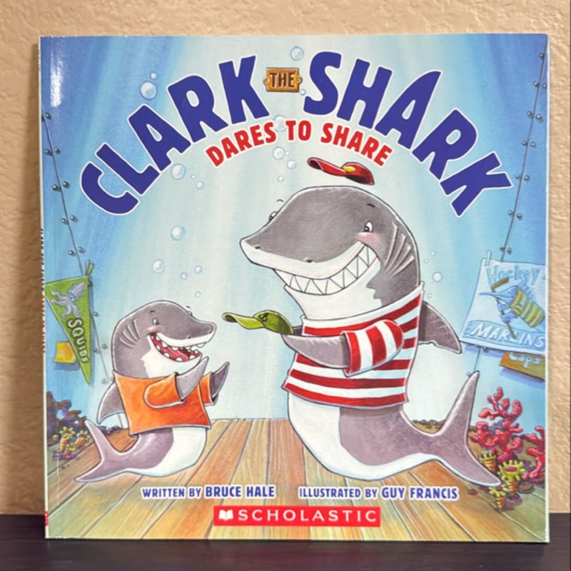 Clark the Shark Dares to Share