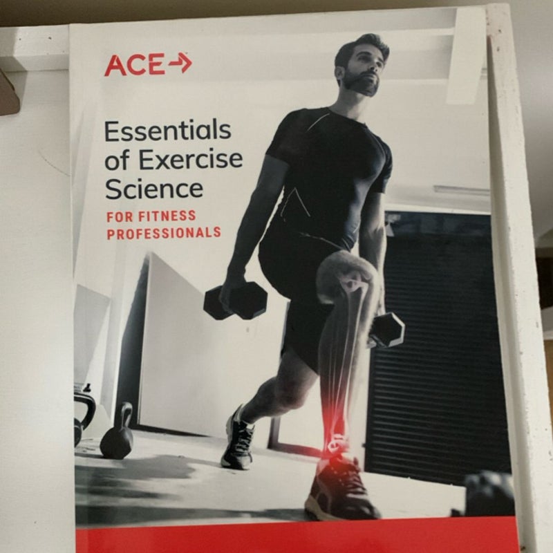 ACE Essentials of exercise science for fitness professionals