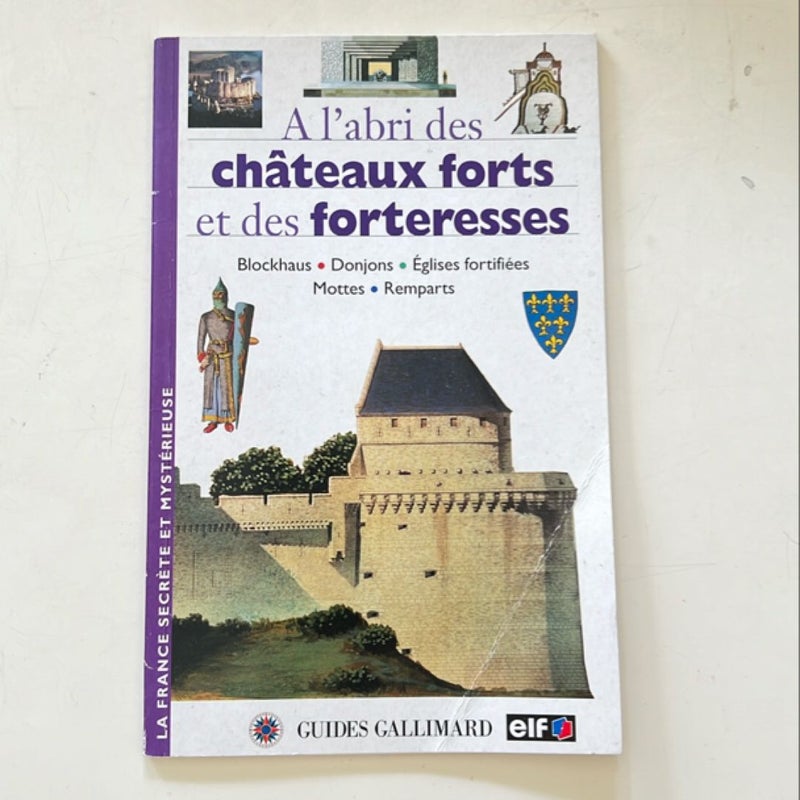 À l’abris des châteaux forts et des forteresses