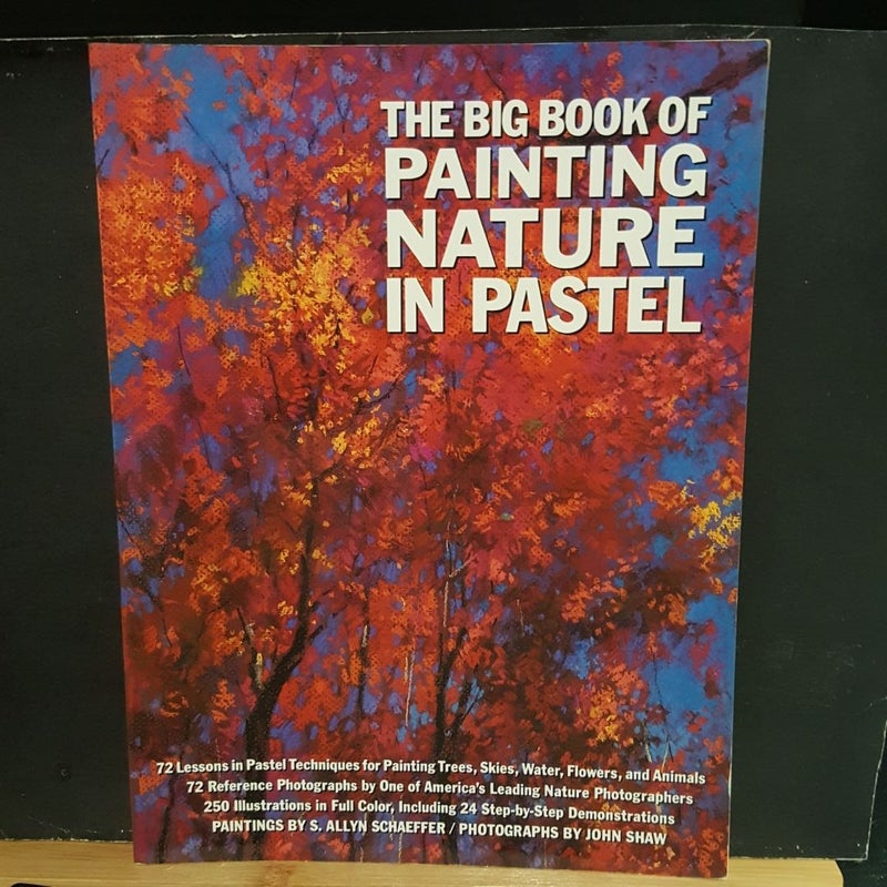 The Big Book of Painting Nature in Pastel