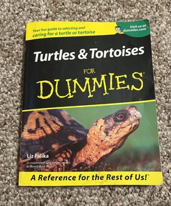 Turtles and Tortoises for Dummies