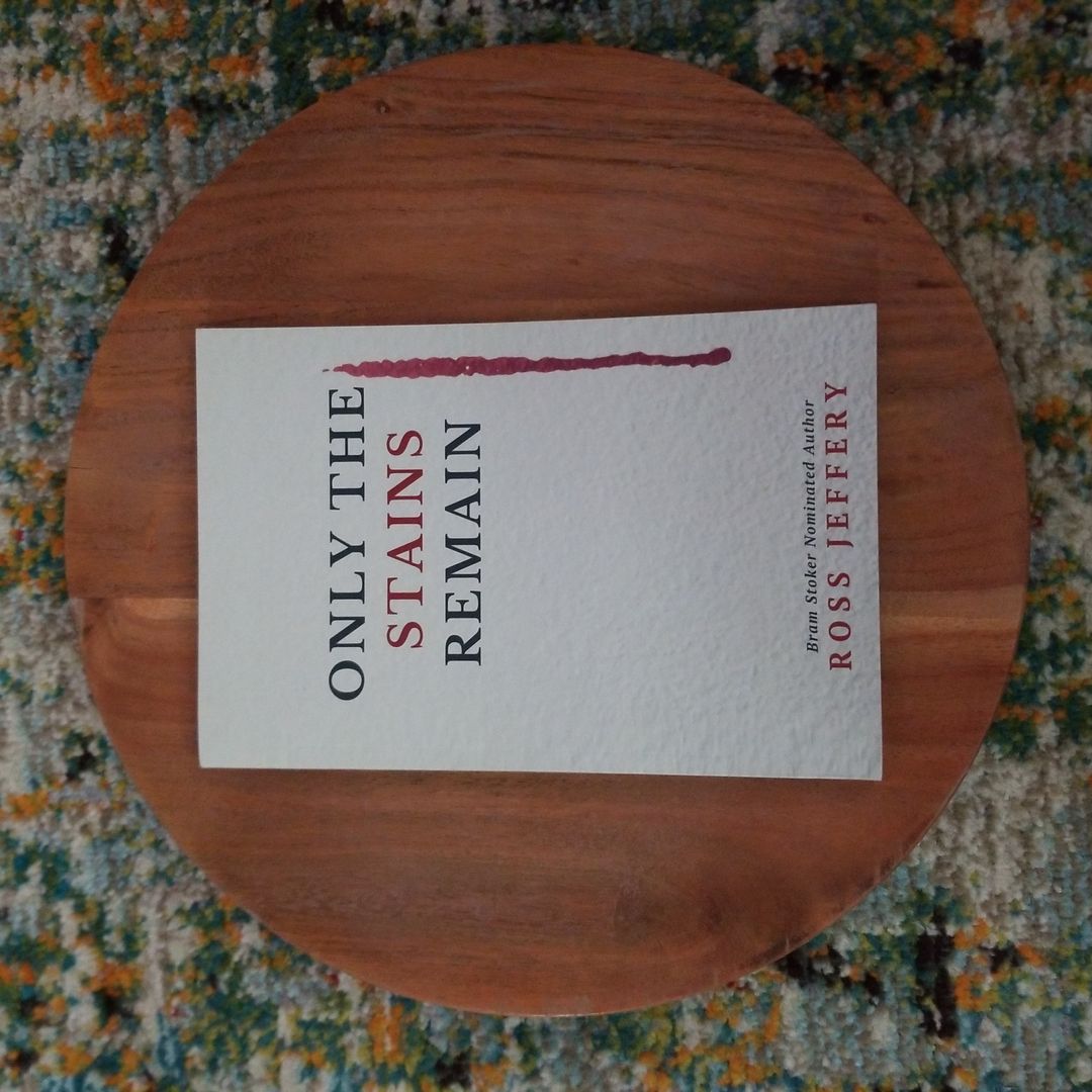 Only the Stains Remain