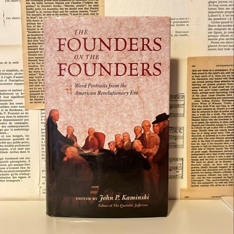 The Founders on the Founders