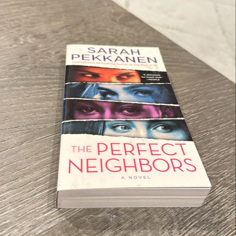 The Perfect Neighbors