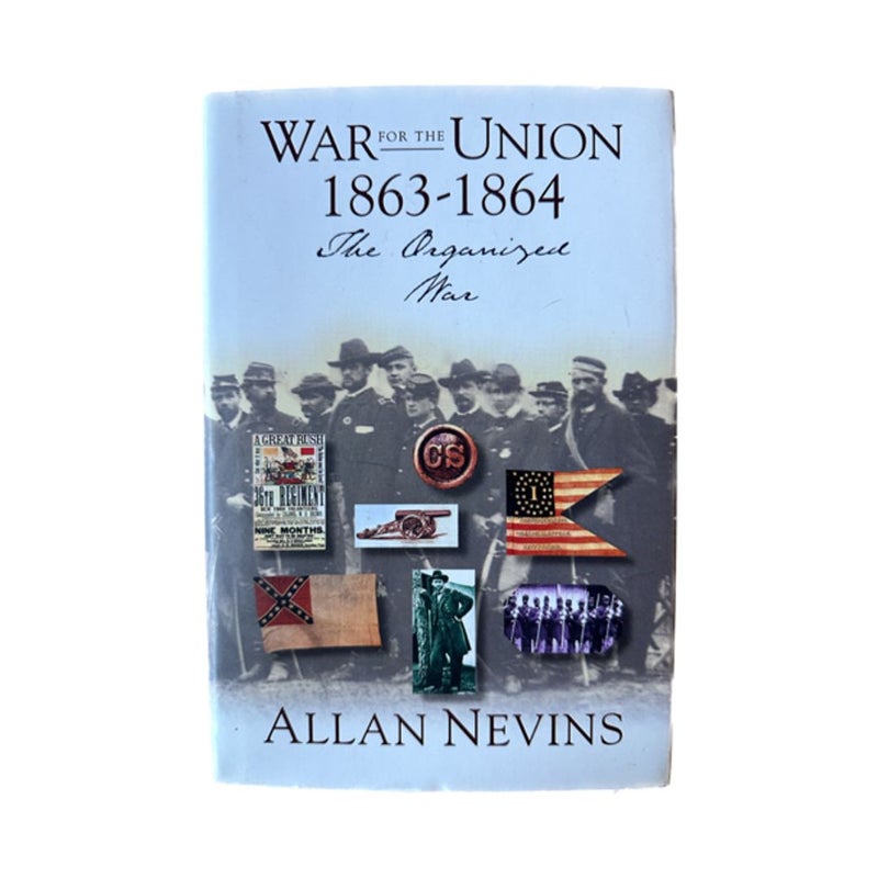 War for the Union 1863-1864