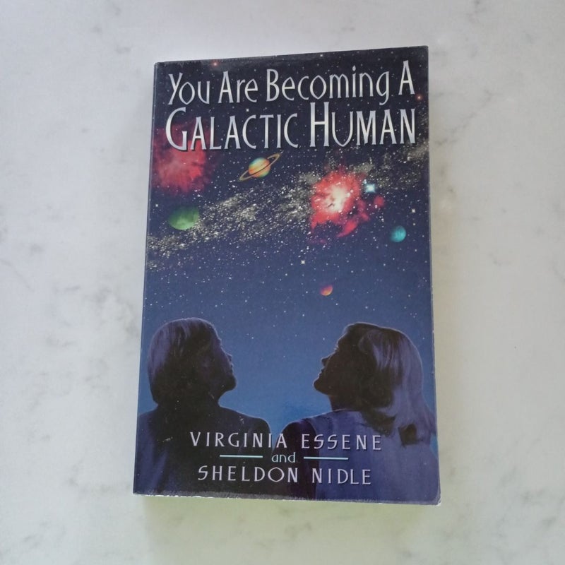 You Are Becoming a Galactic Human