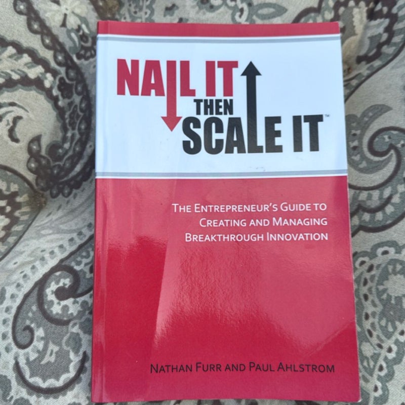 Nail It then Scale It
