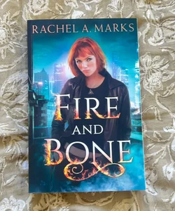 Fire and Bone (signed copy)