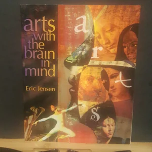 Arts with the Brain in Mind