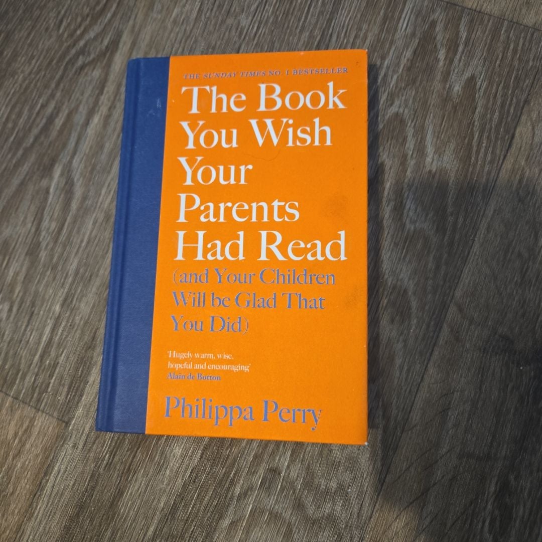 The Book You Wish Your Parents Had Read (and Your Children Will Be Glad That You Did)