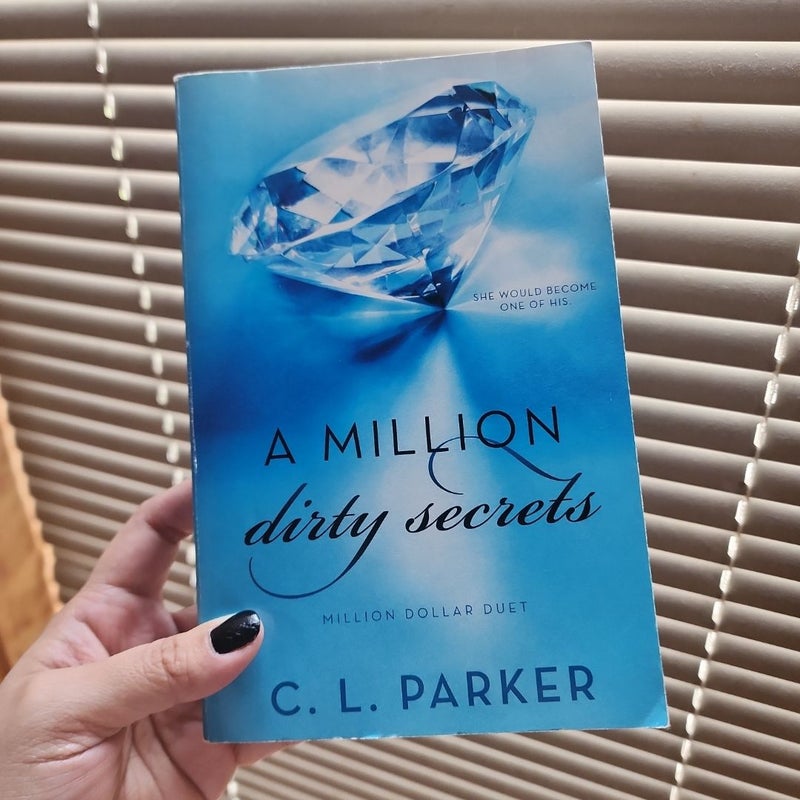 A Million Dirty Secrets