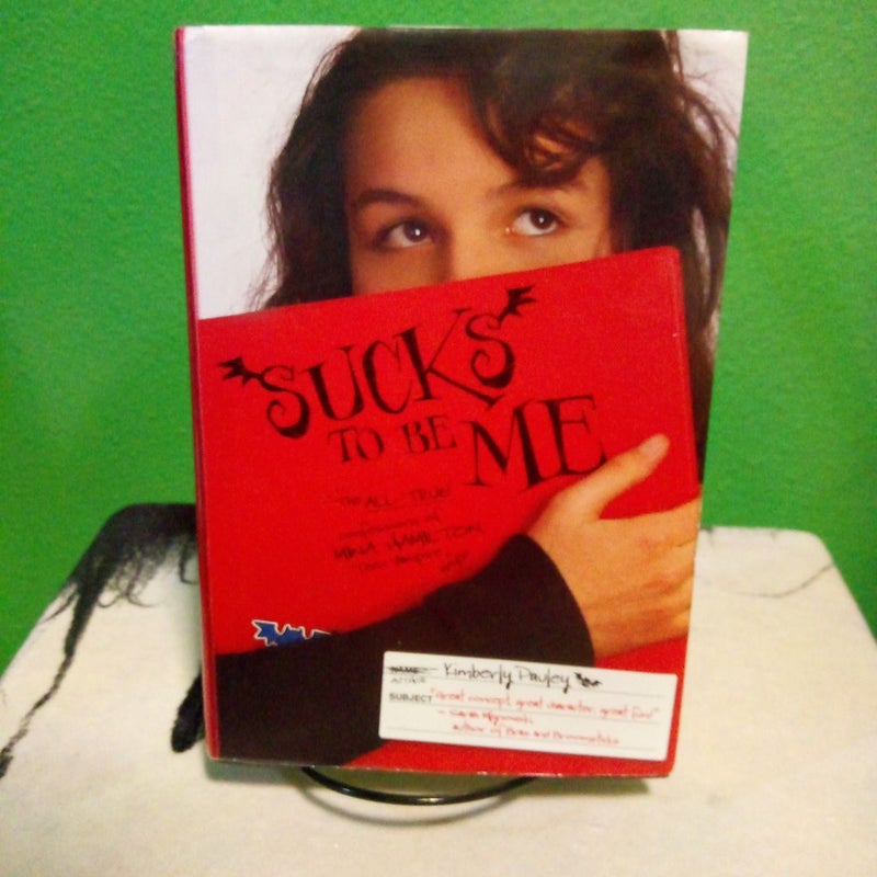 Sucks to Be Me - First Printing