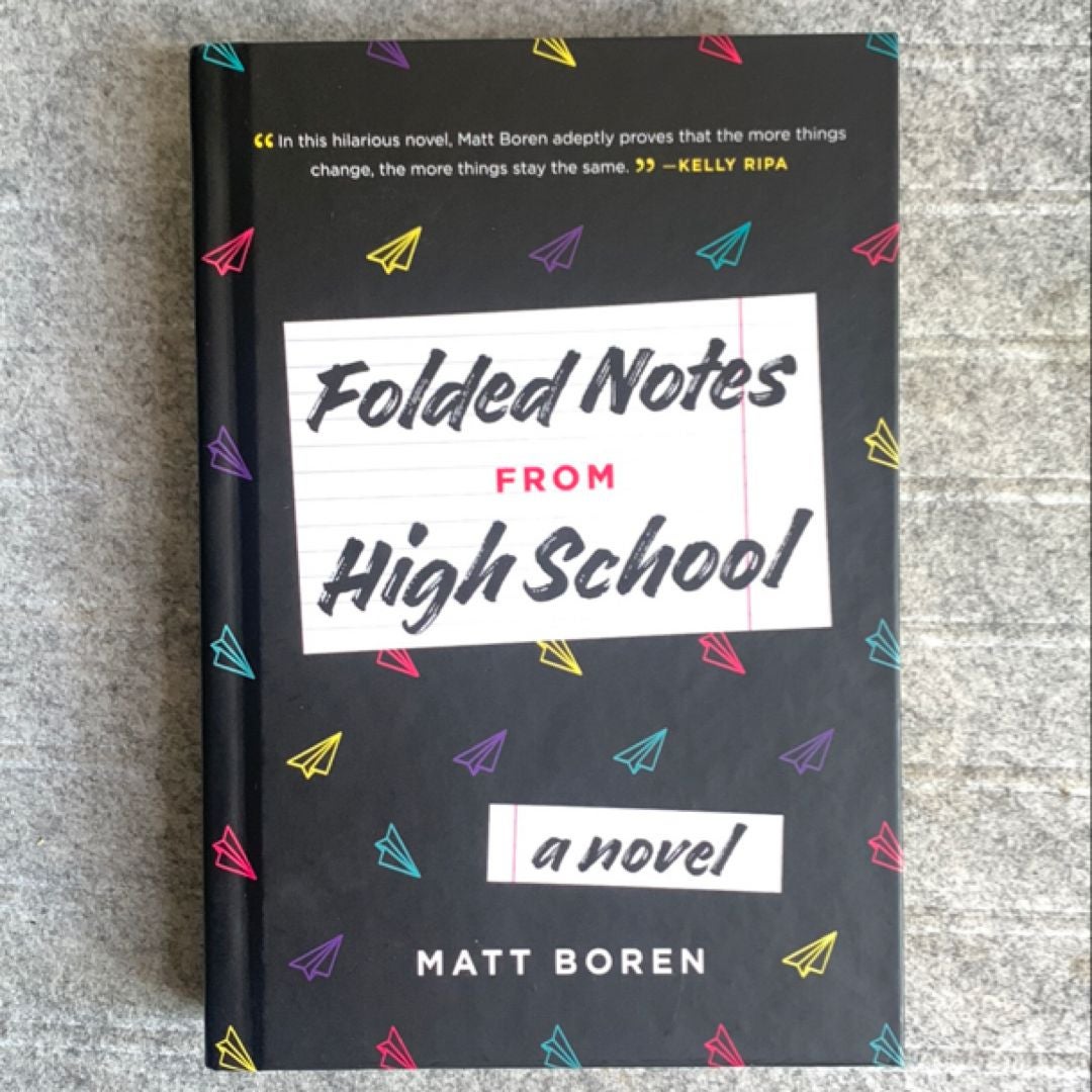 Folded Notes from High School by Matt Boren