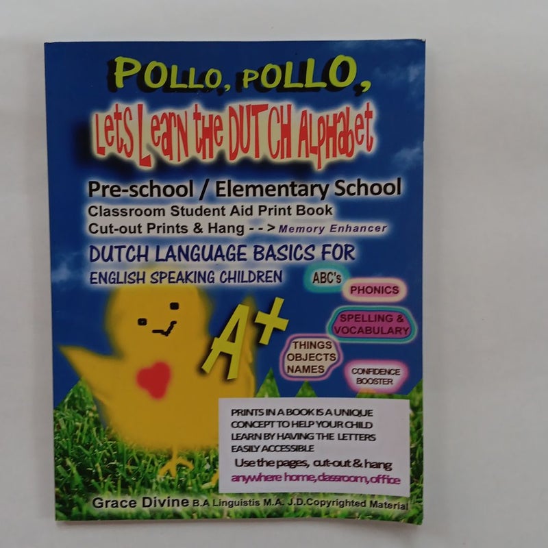 Pollo, Pollo, Lets Learn the Dutch Alphabet Pre-School / Elementary School Classroom Student Aid Print Book Cut-Out Prints and Hang