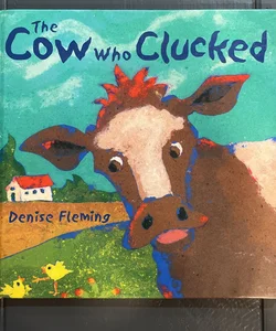 The Cow Who Clucked