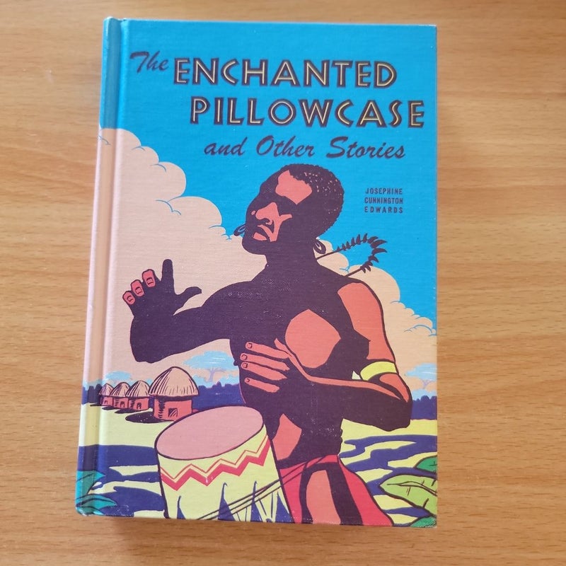 The Enchanted Pillowcase (1953 Edition)