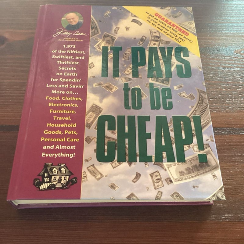 It Pays to Be Cheap!