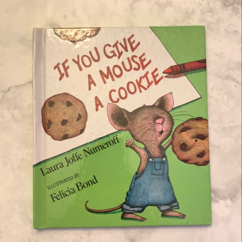 If You Give a Mouse a Cookie