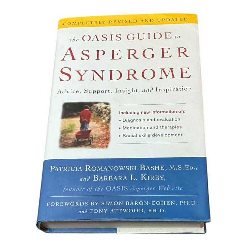 The Oasis Guide to Asperger Syndrome by Patricia Romanowski Bashe ...