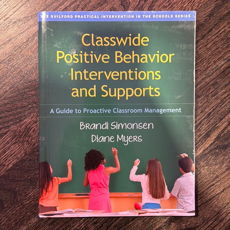 Classwide Positive Behavior Interventions and Supports