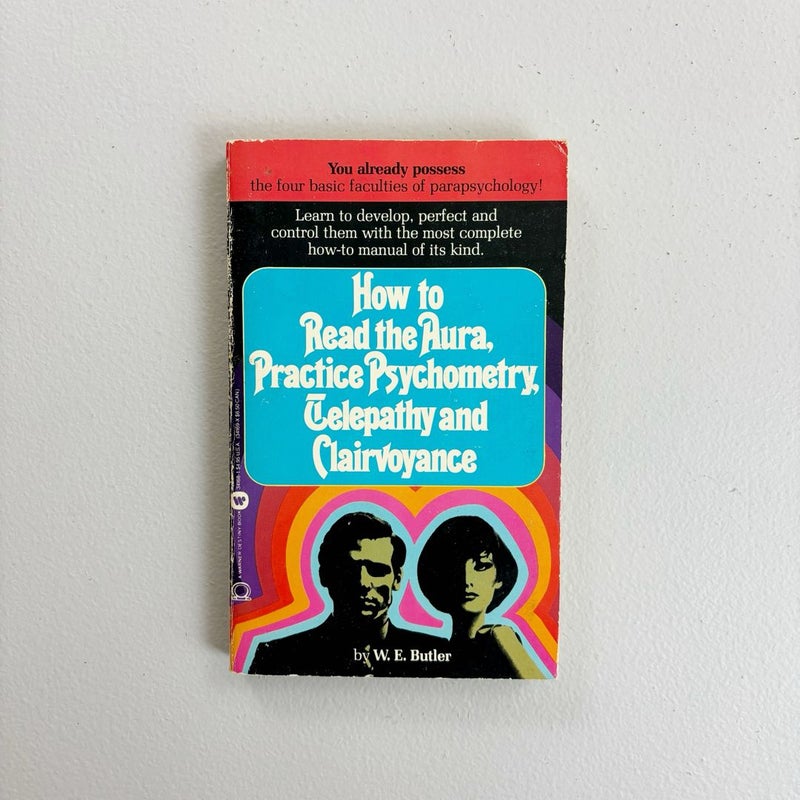 How To Read The Aura, Practice Psychometry, Telepathy & Clairvoyance {1978}