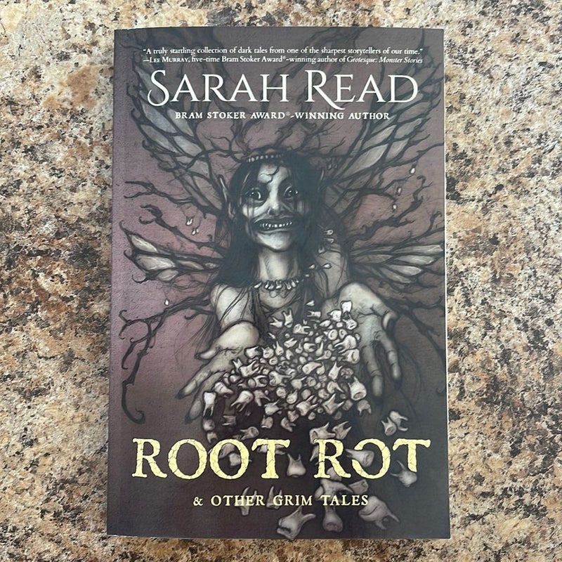 Root Rot & Other Grim Tales