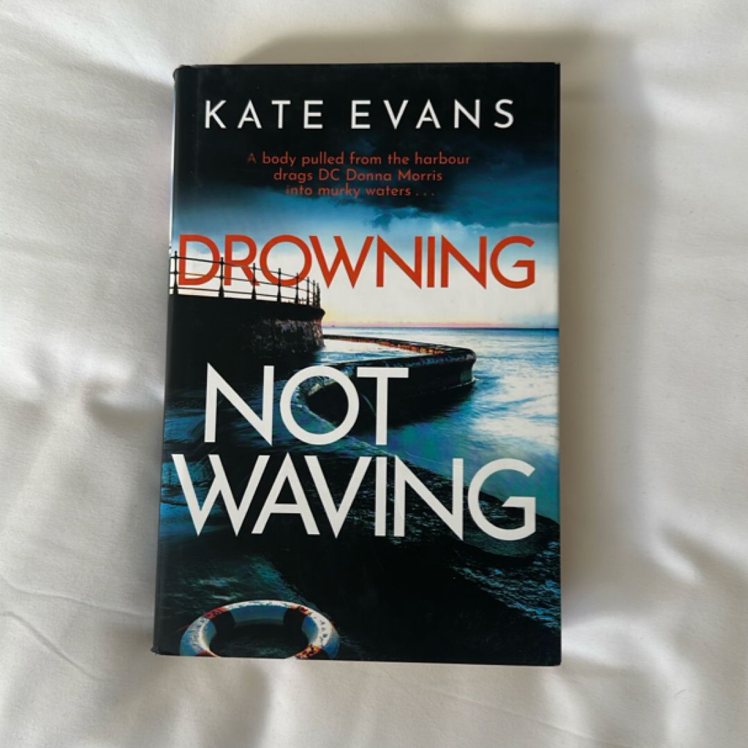 Drowning Not Waving