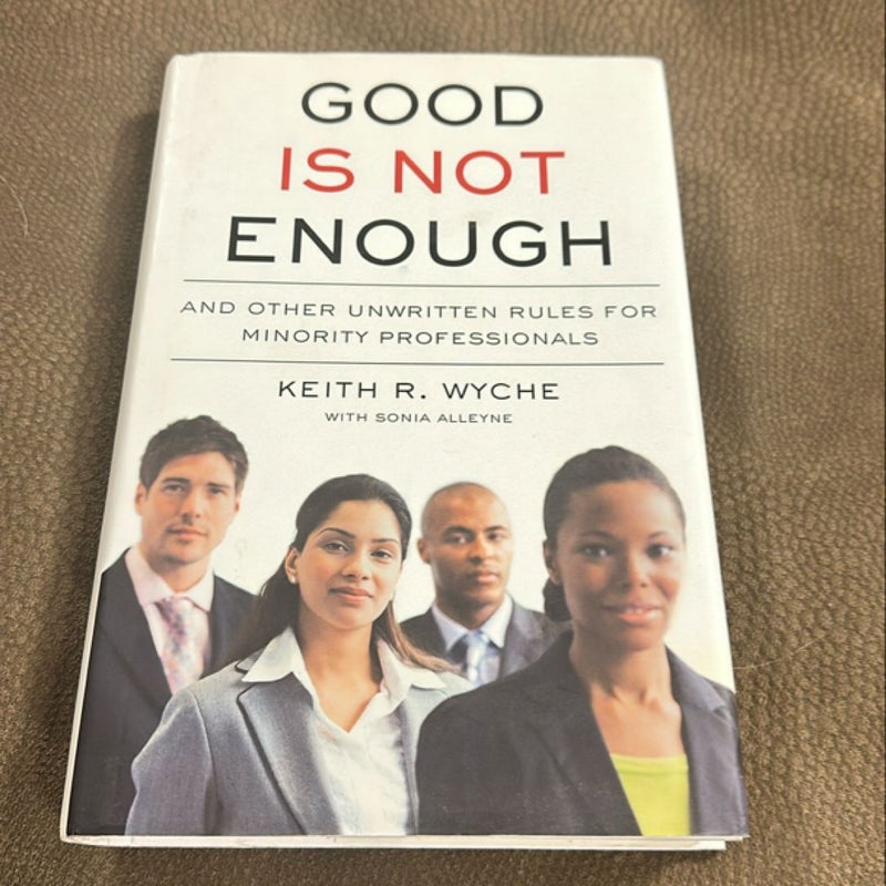 Good Is Not Enough