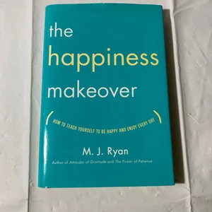 The Happiness Makeover