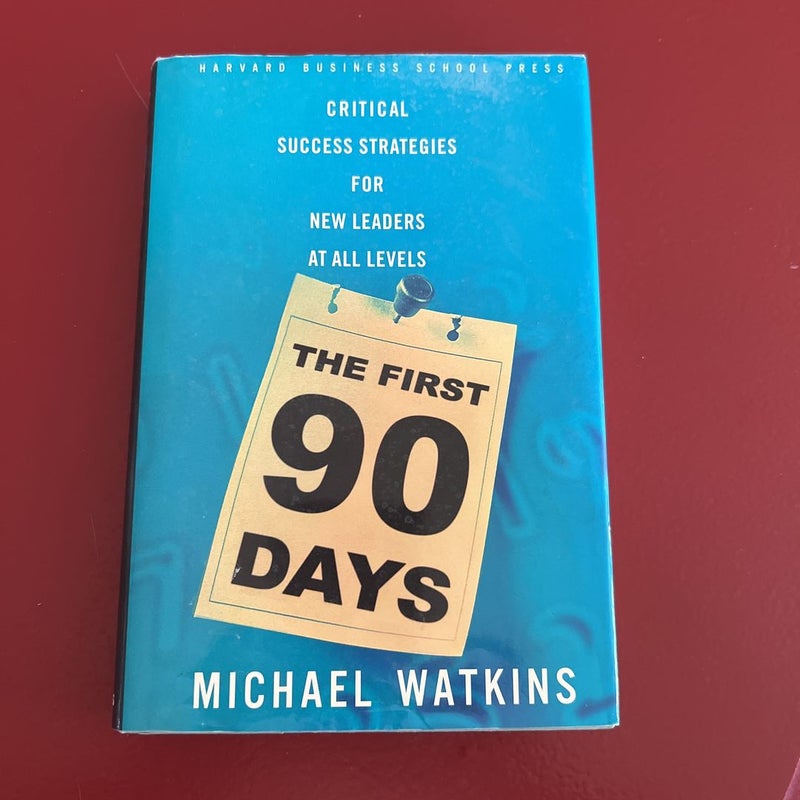 The First 90 Days