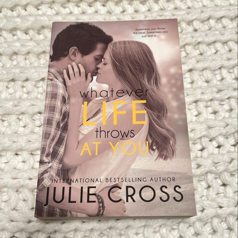 Whatever Life Throws at You