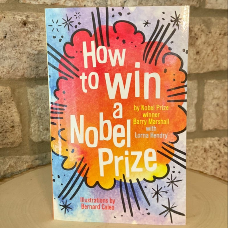 How to Win a Nobel Prize