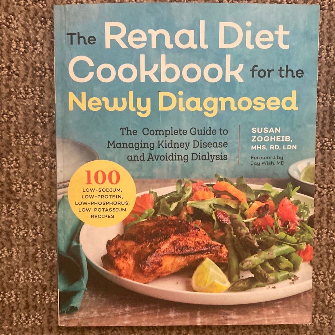 Renal Diet Cookbook for the Newly Diagnosed