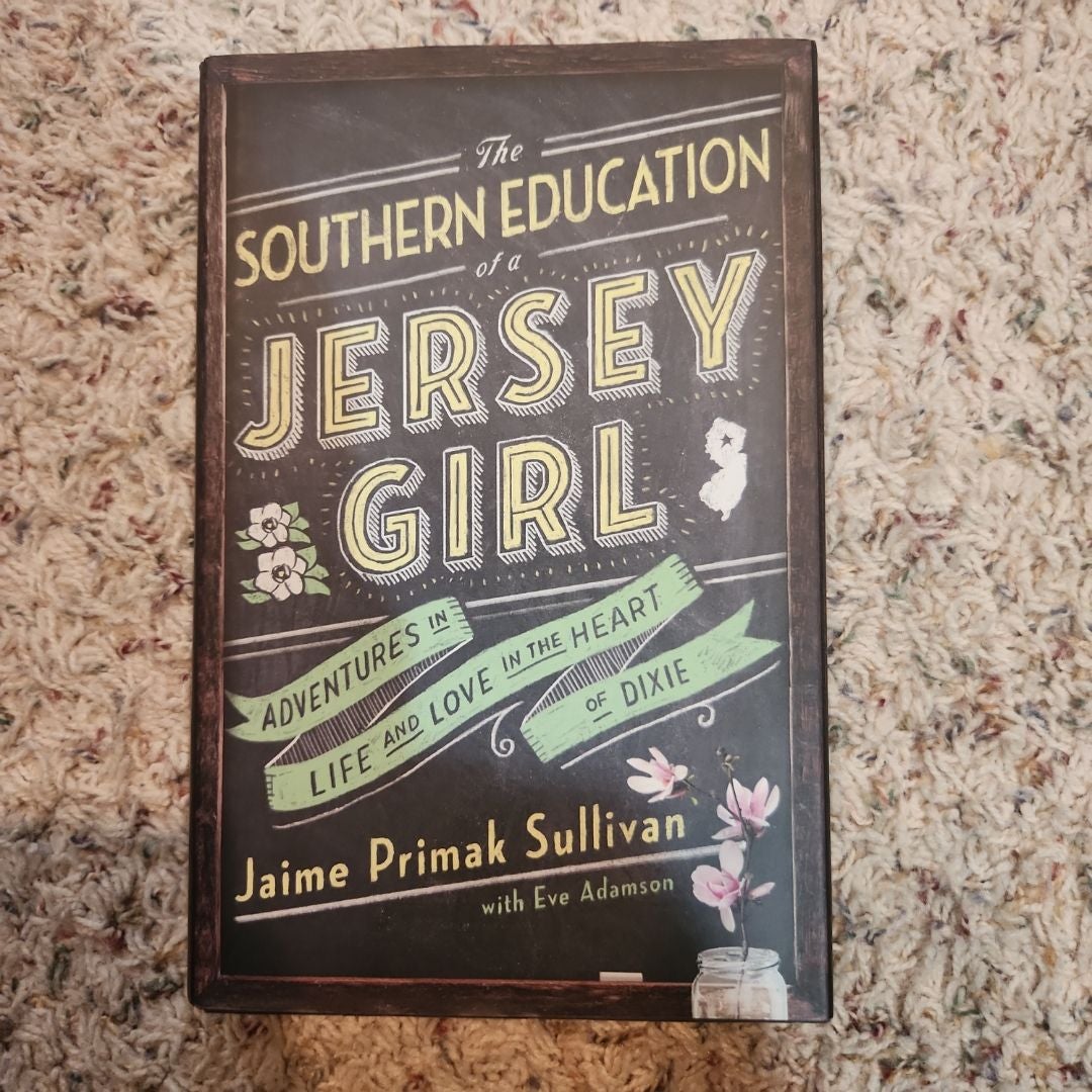 The Southern Education of a Jersey Girl