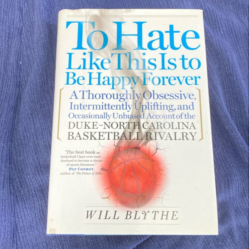 To Hate Like This Is to Be Happy Forever