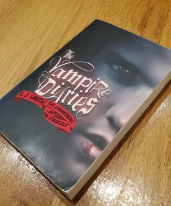 The Vampire Diaries: the Awakening and the Struggle