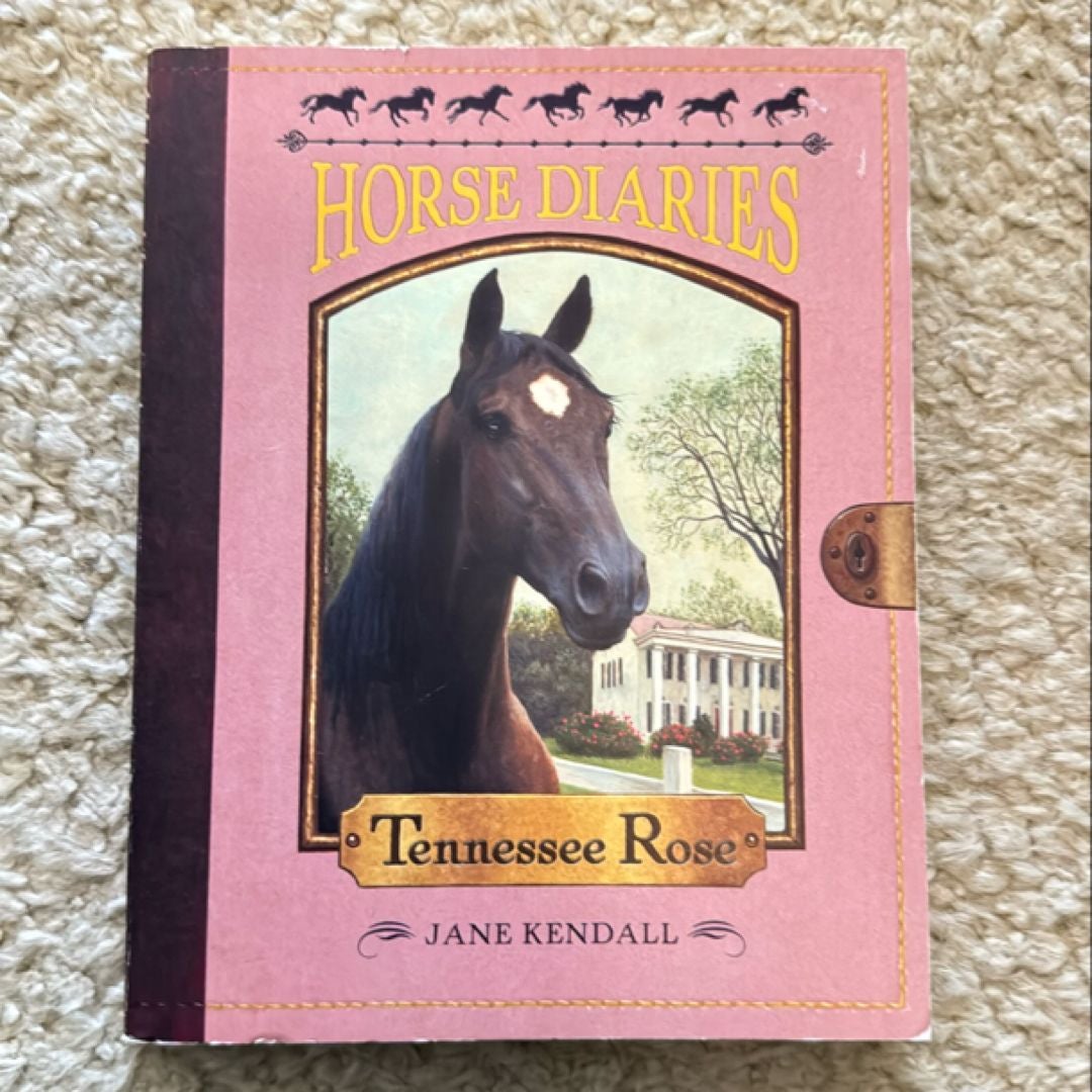 Horse Diaries #9: Tennessee Rose