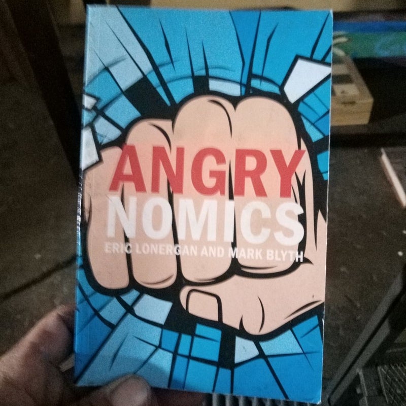 Angrynomics